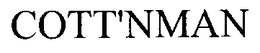 COTT'NMAN trademark