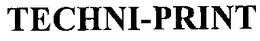 TECHNI-PRINT trademark