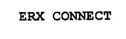 ERX CONNECT trademark