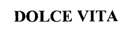 DOLCE VITA trademark
