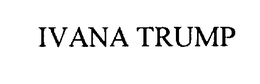 IVANA TRUMP trademark