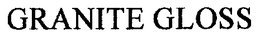 GRANITE GLOSS trademark