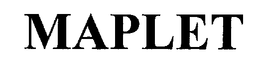 MAPLET trademark