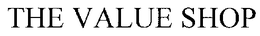 THE VALUE SHOP trademark