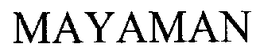 MAYAMAN trademark