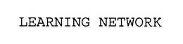 LEARNING NETWORK trademark