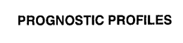 PROGNOSTIC PROFILES trademark