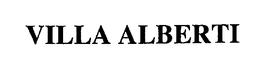VILLA ALBERTI trademark