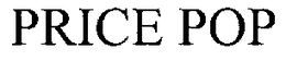 PRICE POP trademark