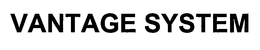 VANTAGE SYSTEM trademark