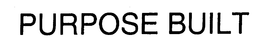 PURPOSE BUILT trademark