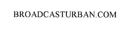 BROADCASTURBAN.COM trademark