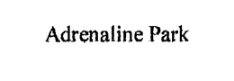 ADRENALINE PARK trademark