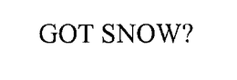 GOT SNOW? trademark