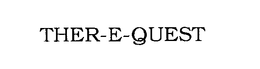 THER-E-QUEST trademark