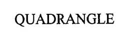 QUADRANGLE trademark