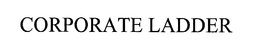 CORPORATE LADDER trademark