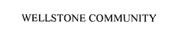 WELLSTONE COMMUNITY trademark