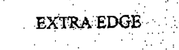 EXTRA EDGE trademark