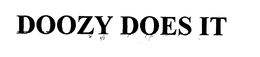 DOOZY DOES IT trademark
