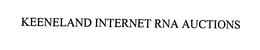 KEENELAND INTERNET RNA AUCTIONS trademark