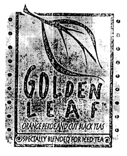 GOLDEN LEAF ORANGE PEKOE AND CUT BLACK TEA ESPECIALLY BLENED FOR ICED TEA trademark