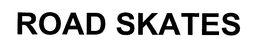 ROAD SKATES trademark