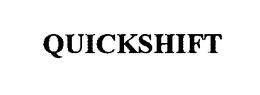QUICKSHIFT trademark