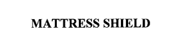 MATTRESS SHIELD trademark