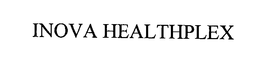 INOVA HEALTHPLEX trademark