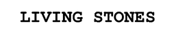 LIVING STONES trademark