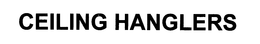 CEILING HANGLERS trademark