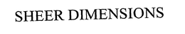 SHEER DIMENSIONS trademark