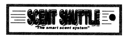SCENT SHUTTLE trademark