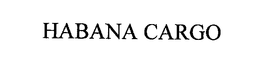 HABANA CARGO trademark