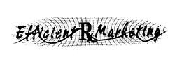 EFFICIENT RX MARKETING trademark