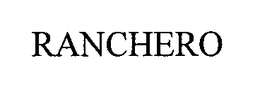 RANCHERO trademark