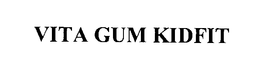 VITA GUM KIDFIT trademark