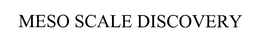 MESO SCALE DISCOVERY trademark