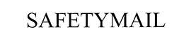 SAFETYMAIL trademark