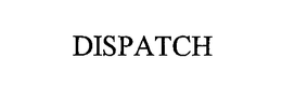 DISPATCH trademark