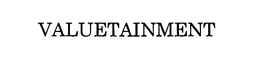 VALUETAINMENT trademark