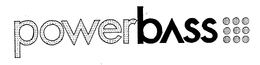POWER BASS trademark