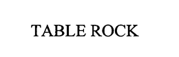 TABLE ROCK trademark