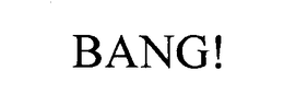 BANG! trademark