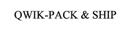 QWIK-PACK & SHIP trademark
