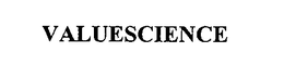 VALUESCIENCE trademark