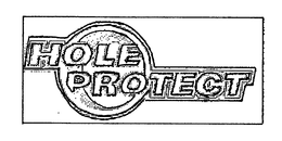 HOLE PROTECT trademark