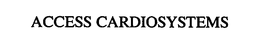 ACCESS CARDIOSYSTEMS trademark