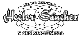 EL DE OJINAGA HECTOR SANCHEZ Y SUS NORTENITOS trademark